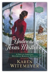 Under the Texas Mistletoe, Special Edition  - Slightly Imperfect