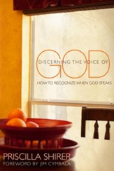 Discerning the Voice of God: How to Recognize When He Speaks - eBook