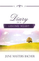 Diary of a Loving Heart: Devotions for Busy Women - eBook