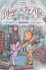 Magic in the Attic: A Button and Squeaky Adventure