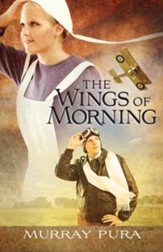 Wings of Morning, Snapshots in History Series #1 -ebook
