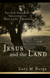 Jesus and the Land: The New Testament Challenge to Holy Land Theology - eBook