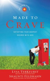 Made to Crave for Young Women: Satisfying Your Deepest Desires with God - eBook