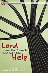 Lord, I Love the Church and We Need Help - eBook