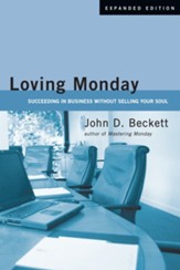 Loving Monday: Succeeding in Business Without Selling Your Soul - PDF Download [Download]