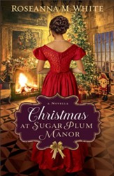 Christmas at Sugar Plum Manor, Softcover: A Novella