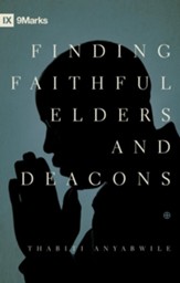 Finding Faithful Elders and Deacons - eBook