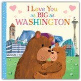 I Love You as Big as Washington