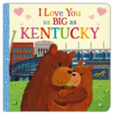 I Love You as Big as Kentucky