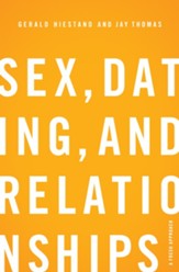 Sex, Dating, and Relationships: A Fresh Approach - eBook