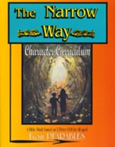 The Narrow Way: Character Curriculum  and Family Bible Devotional