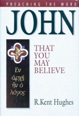 John: That You May Believe - eBook