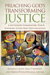 Preaching God's Transforming Justice: A Lectionary Commentary, Year B - eBook