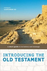 Introducing the Old Testament: A Short Guide to Its History and Message / Abridged - eBook