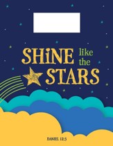 God's Word in Time Scripture  Planner: Shine Like the Stars  Daniel 12:3 Elementary Teacher Edition (ESV Version; August  2023 - July 2024)