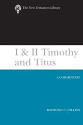 1 & 2 Timothy and Titus: New Testament Library [NTL] (Hardcover)