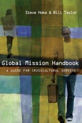 Global Mission Handbook: A Guide for Crosscultural Service - PDF Download [Download]