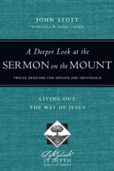 A Deeper Look at the Sermon on the Mount: Living Out the Way of Jesus - PDF Download [Download]