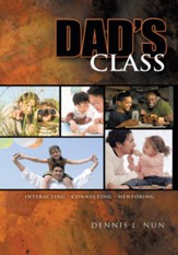 Dad's Class: Interacting Connecting Mentoring - eBook