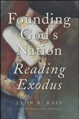 Founding Gods Nation: Reading Exodus