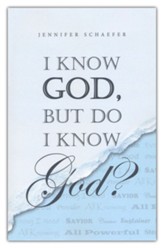 I Know God, but Do I Know God?