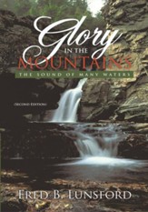 Glory in the Mountains: The Sound of Many Waters (Second Edition) - eBook