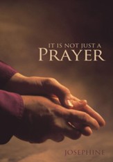 IT IS NOT JUST A PRAYER - eBook