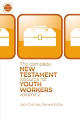 The Complete New Testament Resource for Youth Workers, Volume 2 - eBook