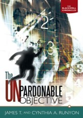 The Unpardonable Objective: The Blackwell Chronicles - eBook