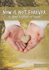 Now is Not Forever: a grief journal of hope - eBook