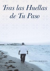 TRAS LAS HUELLAS DE TU PASO - eBook