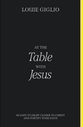 At the Table with Jesus: 66 Days to Draw Closer to Christ  and Fortify Your Faith