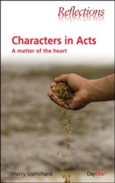 Characters in Acts: A Matter of the Heart
