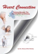Heart Connection: Science Reveals The Secrets of True Intimacy - eBook
