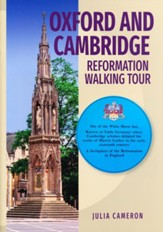 Oxford and Cambridge: Reformation Walking Tour