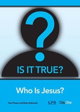 Is It True-Who is Jesus