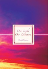 Our Light Our Salvation - eBook