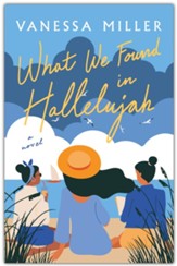 What We Found in Hallelujah