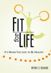 Fit for Life: It's Never Too Late to be Healthy - eBook