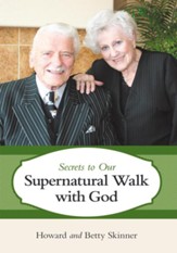 Secrets to Our Supernatural Walk with God - eBook
