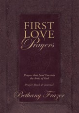 First Love Prayers: Prayers that Lead You into the Arms of God - eBook