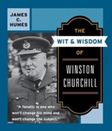 Wit and Wisdom of Winston Churchill:  A Treasury of More Than One Thousand Quotations And...