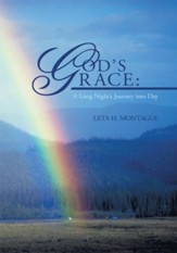 God's Grace: A Long Night's Journey into Day - eBook