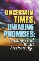 Uncertain Times, Unfailing Promises:  Trusting God in an Anxious Age - Slightly Imperfect