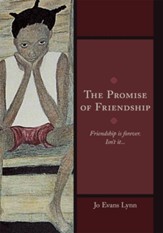 The Promise of Friendship: Friendship is forever. Isn't it - eBook