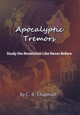 Apocalyptic Tremors: Study the Revelation Like Never Before - eBook