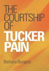 The Courtship Of Tucker Pain - eBook