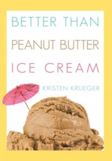 Better than Peanut Butter Ice Cream - eBook