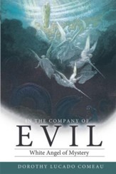 In The Company of Evil: White Mist Overcomes Dark Shadows - eBook