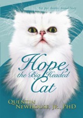 Hope, the Big Headed Cat: Not Just Another Animal Story - eBook